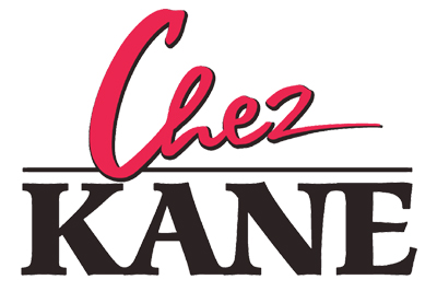 NEW! Chez Kane